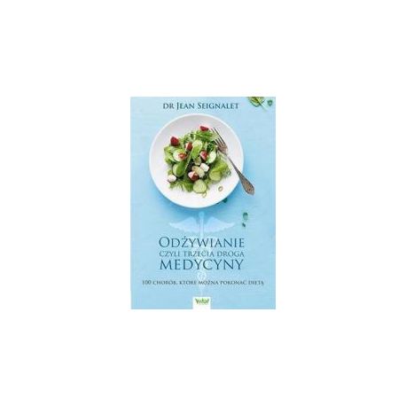 Odżywianie czyli trzecia medycyna.