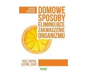 Domowe sposoby eliminujące zakwaszenie organizmu