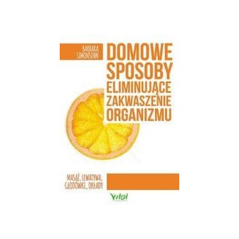 Domowe sposoby eliminujące zakwaszenie organizmu
