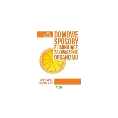 Domowe sposoby eliminujące zakwaszenie organizmu