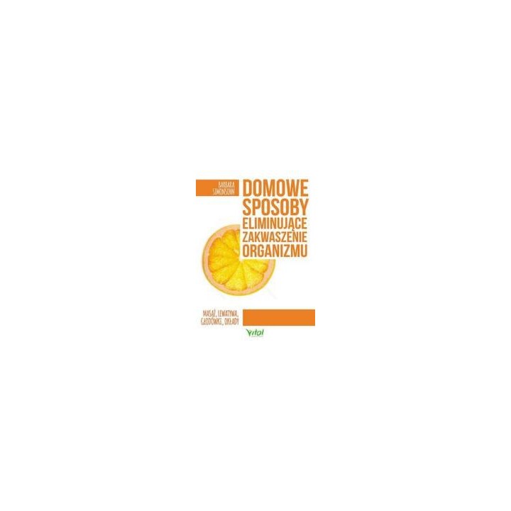 Domowe sposoby eliminujące zakwaszenie organizmu