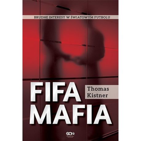 (ebook) FIFA mafia. Brudne interesy w światowym futbolu