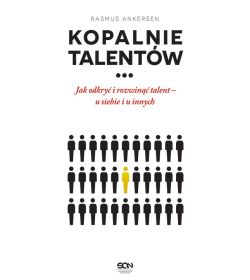 (ebook) Kopalnie Talentów. Jak odkryć i rozwinąć talent – u siebie i u innych