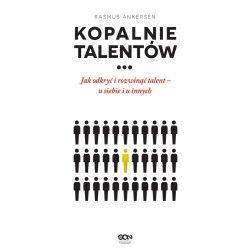 (ebook) Kopalnie Talentów. Jak odkryć i rozwinąć talent – u siebie i u innych