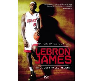 (ebook) LeBron James. Król jest tylko jeden?