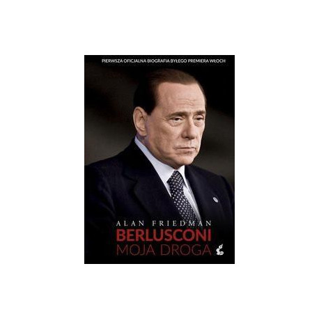 Berlusconi. Moja droga