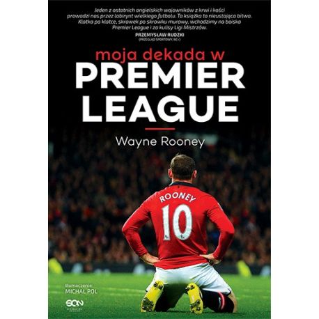 (ebook) Wayne Rooney. Moja dekada w Premier League