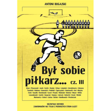 Był sobie piłkarz… cz. 3