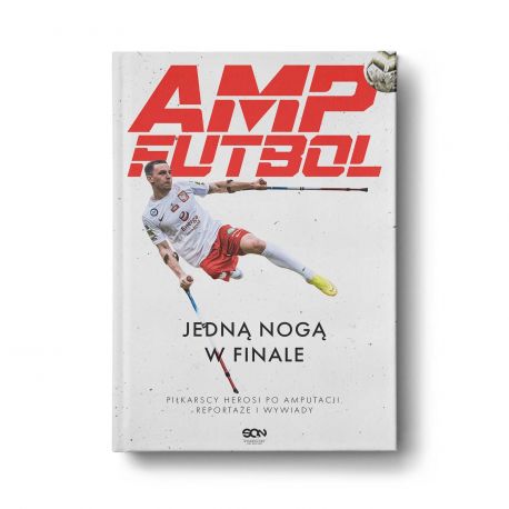 Okładka książki Amp Futbol. Jedną nogą w finale w księgarni Labotiga