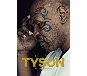 Mike Tyson. Moja prawda. Wydanie IV