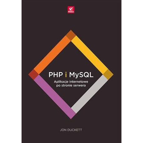 PHP i MySQL. Aplikacje internetowe...
