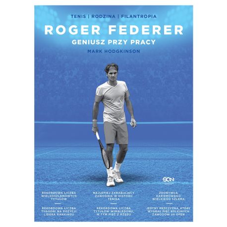 Roger Federer. Geniusz przy pracy