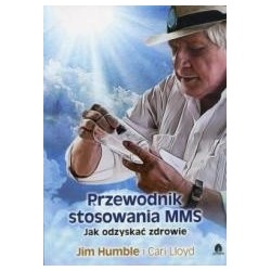 Przewodnik stosowania MMS. Jak odzyskać zdrowie