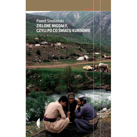 Zielone migdały, czyli po co światu Kurdowie