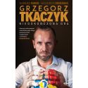 (ebook - wersja elektroniczna) Grzegorz Tkaczyk. Niedokończona gra