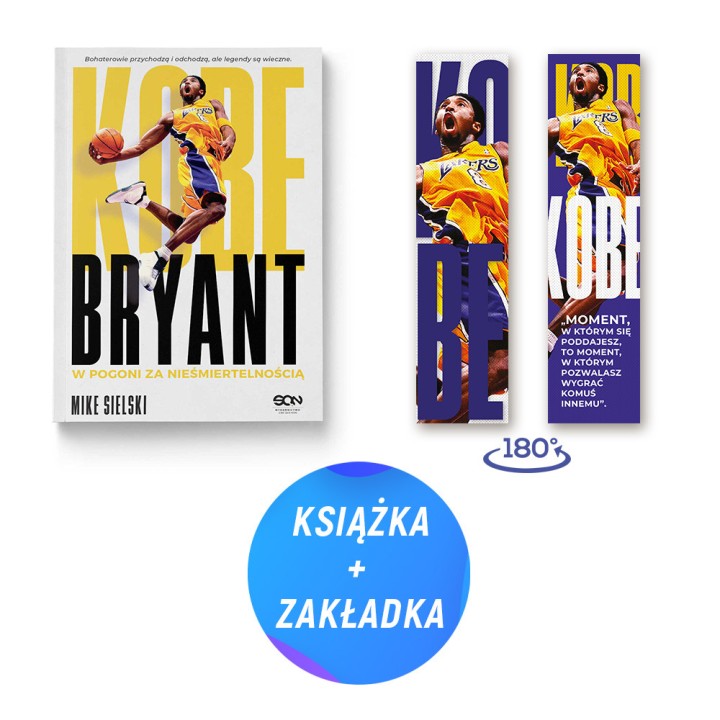 Kobe Bryant. W pogoni za nieśmiertelnością (zakładka gratis)