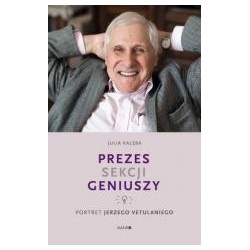 Prezes Sekcji Geniuszy.Portret Jerzego Vetulaniego