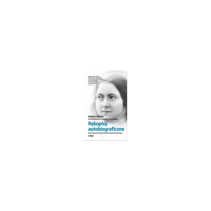 Rękopisy autobiograficzne. Św. Teresa...