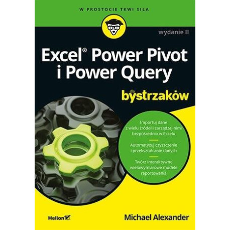 Excel Power Pivot i Power Query dla bystrzaków w.2