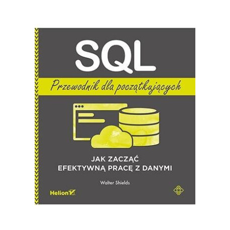 SQL. Przewodnik dla początkujących