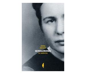 Sendlerowa. W ukryciu