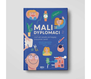 Zdjęcie okładki Mali dyplomaci, czyli jak zasady pomagają zrozumieć świat w księgarni Labotiga
