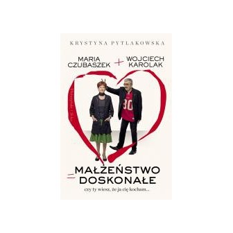 Małżeństwo doskonałe. Czy ty wiesz,że ja cię kocha