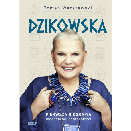 Dzikowska. Pierwsza biografia w.2