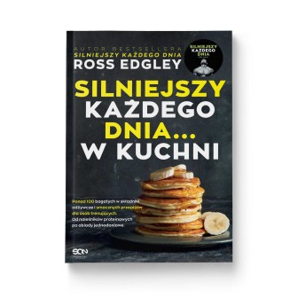 Silniejszy każdego dnia... w kuchni
