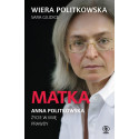 Matka. Anna Politkowska. Życie w imię prawdy