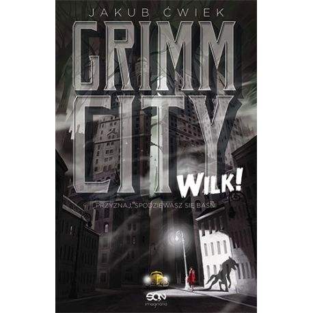 Okładka książki Grimm City. Wilk!