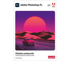 Adobe Photoshop PL. Oficjalny podręcznik w.2023