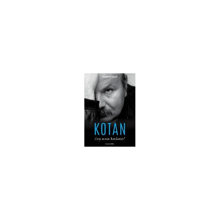 Kotan. Czy mnie kochasz?
