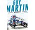Guy Martin. Motobiografia