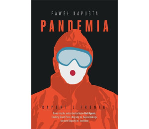 Pandemia. Raport z frontu