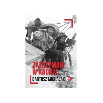 Zatrzymani w kadrze
