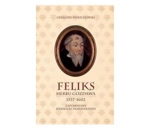Feliks herbu Gozdawa 1537-1602
