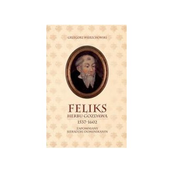 Feliks herbu Gozdawa 1537-1602