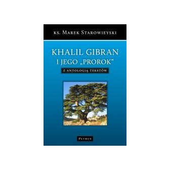 Khalil Gibran i jego "Prorok"