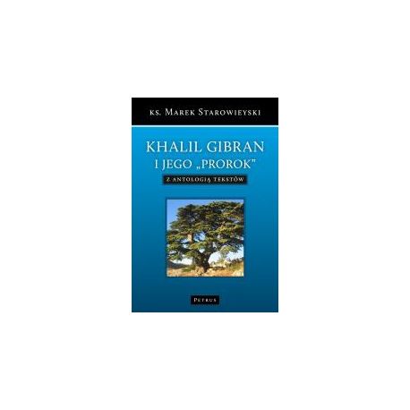 Khalil Gibran i jego &quot;Prorok&quot;