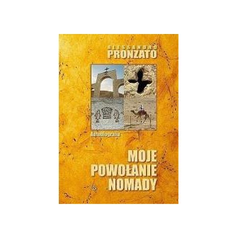 Moje powołanie nomady. Autobiografia