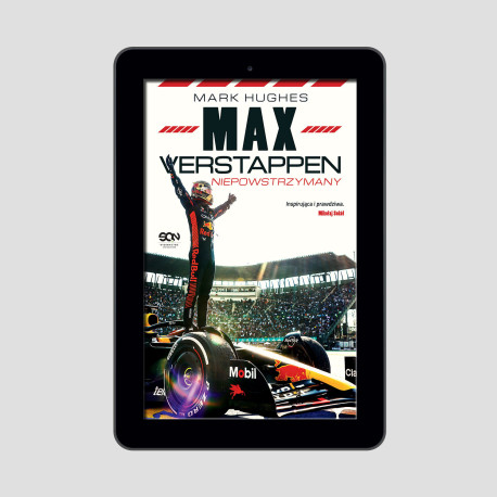  Max Verstappen. Niepowstrzymany