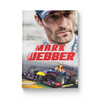 Mark Webber. Moja Formuła 1. Autobiografia