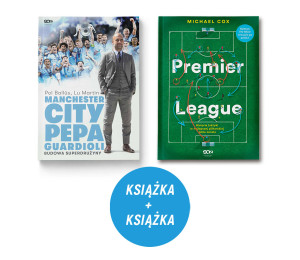 Pakiet: Manchester City Pepa Guardioli. Budowa superdrużyny + Premier League (2x ksiażka)