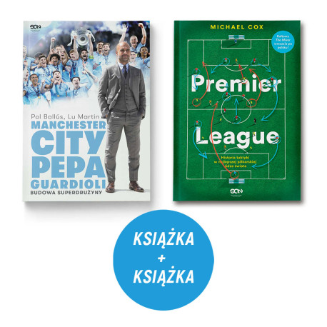 Pakiet: Manchester City Pepa Guardioli. Budowa superdrużyny + Premier League (2x ksiażka)