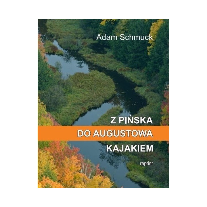 Z Pińska do Augustowa kajakiem