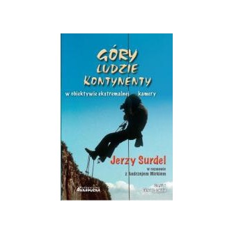 Góry, ludzie, kontynenty w obiektywie... cz.1