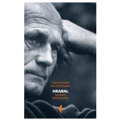Hrabal. Słodka apokalipsa