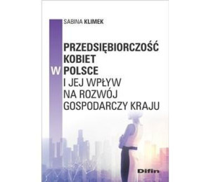 Przedsiębiorczość kobiet w Polsce i jej wpływ na..