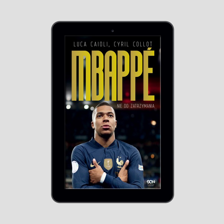 (e-book) Kylian Mbappe. Nie do zatrzymania